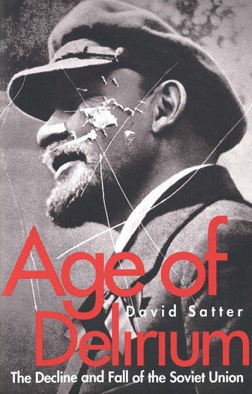 Age of Delirium - David Satter 9780300087055, Verzenden, Gelezen, David Satter