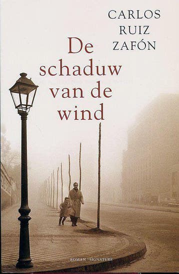 De schaduw van de wind / Het kerkhof der vergeten boeken / 1, Boeken, Verzenden, Gelezen, Carlos Ruiz Zafón
