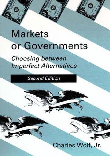 Markets or Governments - Choosing Between Imperfect, Verzenden, Zo goed als nieuw, Charles Wolf