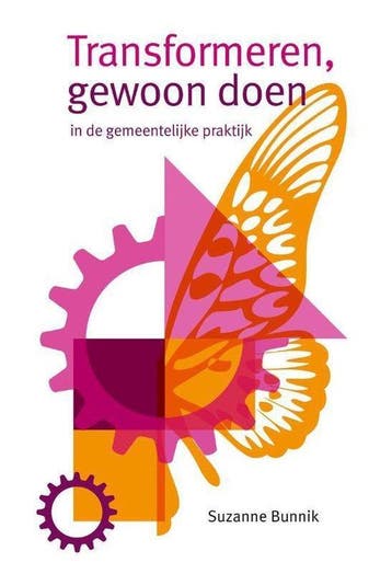 9789088506437 Transformeren, gewoon doen | Tweedehands, Verzenden, Zo goed als nieuw, Suzanne Bunnik