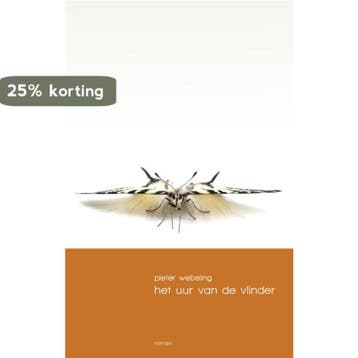 Het uur van de vlinder - Pieter Webeling 9789082542905, Verzenden, Gelezen, Pieter Webeling