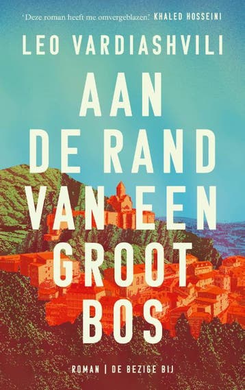 Aan De Rand Van Een Groot Bos | Leo Vardiashvili | Nieuw, Ophalen of Verzenden, Nieuw, Leo Vardiashvili