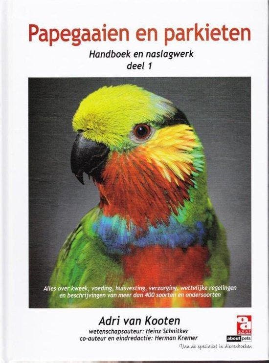 9789058216366 Papegaaien en parkieten Adri van Kooten, Boeken, Studieboeken en Cursussen, Nieuw, Verzenden
