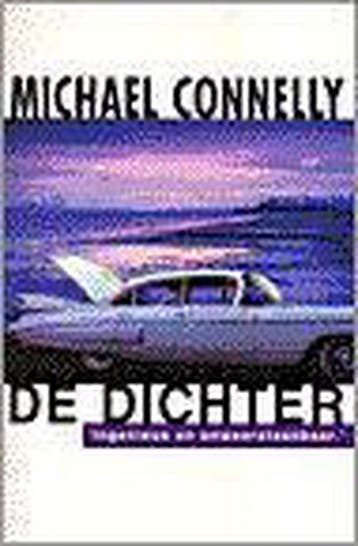 De Dichter - Michael Connelly 9789022527696, Boeken, Verzenden, Gelezen, Michael Connelly