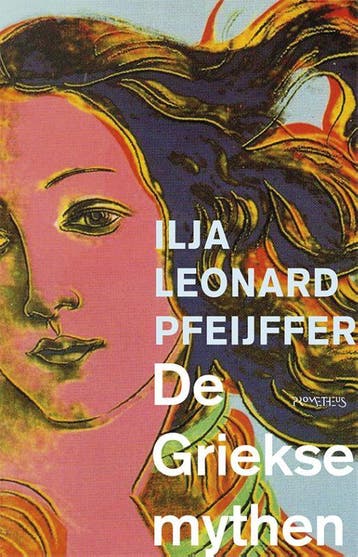 De griekse mythen - Ilja Leonard Pfeijffer 9789044628470, Verzenden, Gelezen, Ilja Leonard Pfeijffer