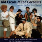 cd - Kid Creole And The Coconuts - Annie, Im Not Your Daddy, Verzenden, Zo goed als nieuw