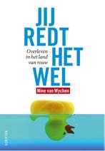 Jij redt het wel 9789055948345 Mine van Wychen, Verzenden, Gelezen, Mine van Wychen