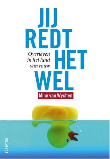 Jij redt het wel 9789055948345 Mine van Wychen, Verzenden, Gelezen, Mine van Wychen