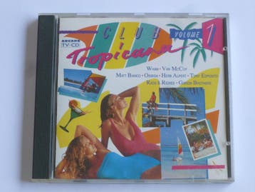 Club Tropicana - volume 1, Ophalen of Verzenden, Zo goed als nieuw