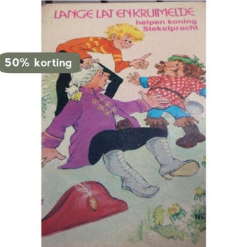 Lange Lat en Kruimeltje helpen koning Stekelpracht / Lange, Verzenden, Gelezen, Kunst