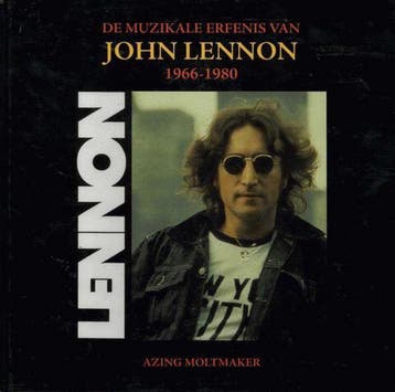 De muzikale erfenis van John Lennon 1966-1980 - A. Moltmaker, Boeken, Verzenden, Zo goed als nieuw, A. Moltmaker