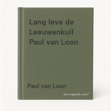 Lang leve de Leeuwenkuil Paul van Loon - Paul van Loon, Verzenden, Zo goed als nieuw, Paul van Loon