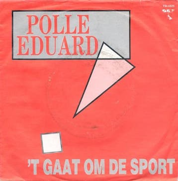 vinyl single 7 inch - Polle Eduard - t Gaat Om De Sport, Verzenden, Zo goed als nieuw, 7 inch, Nederlandstalig