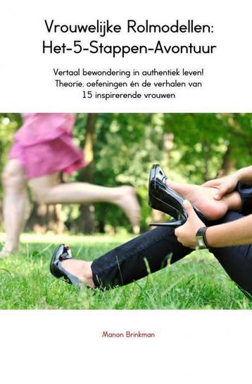 Vrouwelijke Rolmodellen: Het-5-Stappen-Avontuur, Verzenden, Gelezen, Manon Brinkman