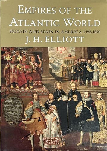 Empires of the Atlantic World - Britain and Spain in America, Verzenden, Gelezen, John Elliott