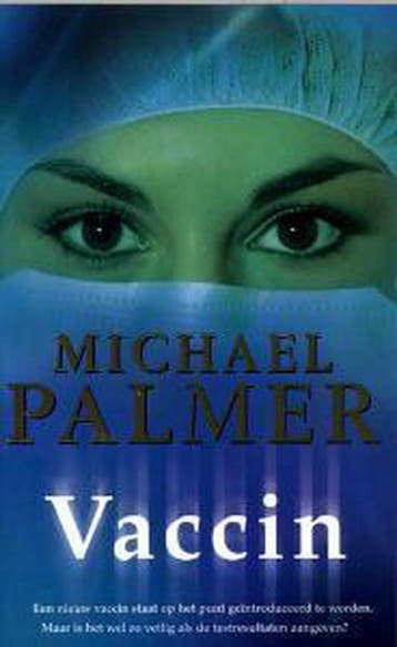 Vaccin - Michael Palmer 9789022985571, Verzenden, Gelezen, Michael Palmer