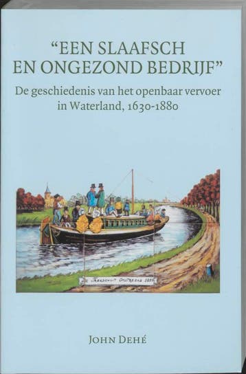 Een slaafsch en ongezond bedrijf / Amsterdamse Historische, Verzenden, Gelezen, J. Dehe