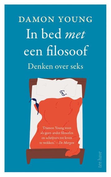In bed met een filosoof - Damon Young 9789025907297, Verzenden, Zo goed als nieuw, Damon Young