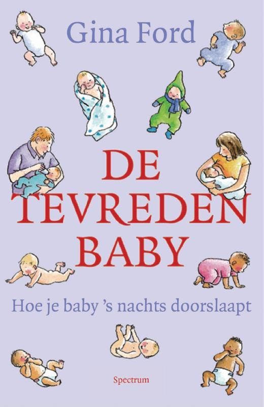 De tevreden baby 9789000331086 Gina Ford, Boeken, Zwangerschap en Opvoeding, Zo goed als nieuw, Verzenden