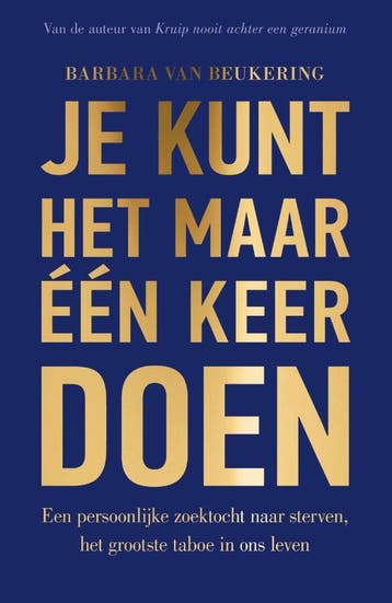 Je kunt het maar één keer doen - Barbara van Beukering, Verzenden, Gelezen, Barbara van Beukering
