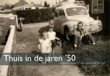 Thuis in de jaren vijftig 9789078833017, Verzenden, Gelezen