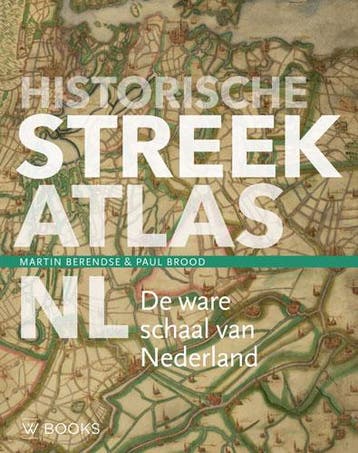 Historische Streekatlas | Martin Berendse; Paul Brood, Ophalen of Verzenden, Nieuw, Martin Berendse; Paul Brood