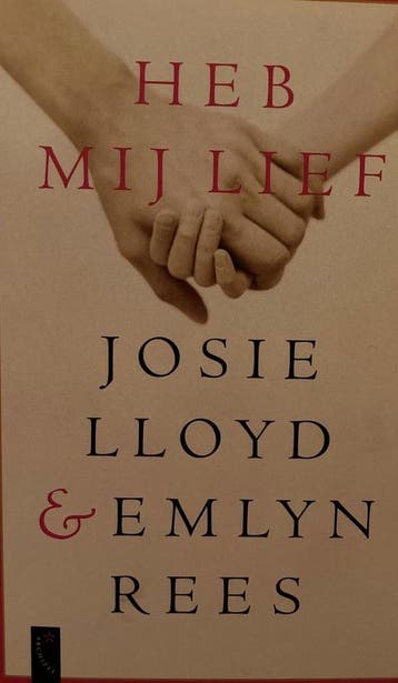 Heb mij lief - Josie Lloyd & Emlyn Rees 9789063053789, Verzenden, Gelezen, Josie Lloyd & Emlyn Rees