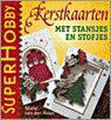 Kerstkaarten met stansjes en stofjes - Van Akker, Verzenden, Gelezen