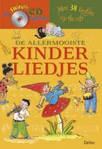 De allermooiste kinderliedjes 9789024383078, Boeken, Verzenden, Gelezen