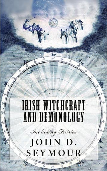 Irish Witchcraft And Demonology | John D. Seymour | Nieuw, Boeken, Ophalen of Verzenden, Nieuw, John D. Seymour