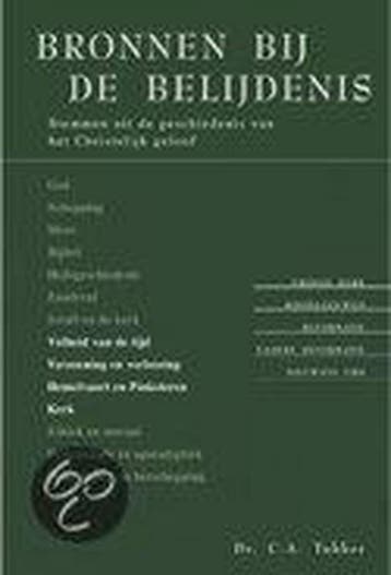 Bronnen bij de belijdenis - deel 3 / Bronnen bij de, Verzenden, Zo goed als nieuw, C.A. Tukker