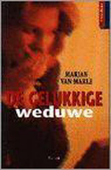 Gelukkige weduwe - Marjan van Marle 9789026113628, Boeken, Verzenden, Gelezen, Marjan van Marle