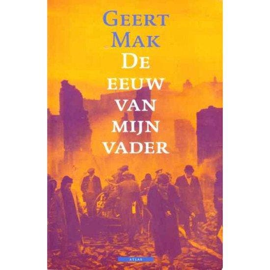 De Eeuw Van Mijn Vader - Mak, Boeken, Overige Boeken, Gelezen, Verzenden