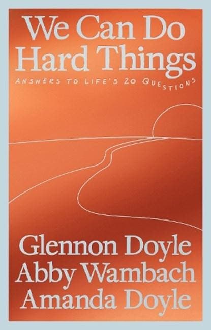 We Can Do Hard Things | 9781785045769 | Glennon Doyle ; Abby, Boeken, Wetenschap, Zo goed als nieuw