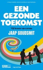 Een gezonde toekomst | 9789493256279 | Jaap Goudsmit, Zo goed als nieuw, Jaap Goudsmit