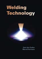 Welding Technology 9789065622051, Zo goed als nieuw