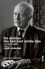 De dichter die het niet wilde zijn 9789493183070, Verzenden, Gelezen, Jaap van der Bent