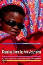 Chanting Down the New Jerusalem 9780520254886, Boeken, Zo goed als nieuw
