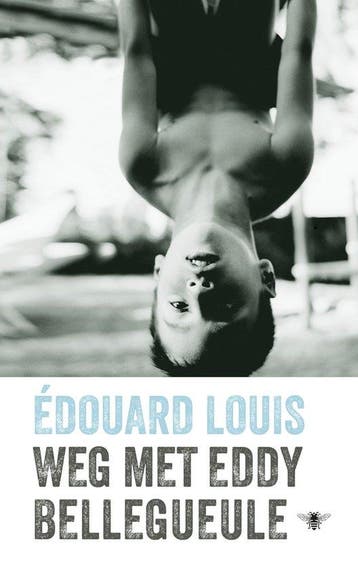 9789403134956 Weg met Eddy Bellegueule Edouard Louis, Boeken, Romans, Verzenden, Nieuw, Edouard Louis