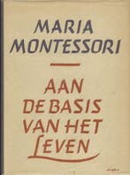 Aan de basis van het leven (de absorberende geest), Boeken, Verzenden, Gelezen, Montessori
