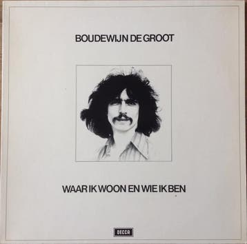 Boudewijn de Groot - Waar Ik Woon En Wie Ik Ben, Ophalen of Verzenden, Gebruikt