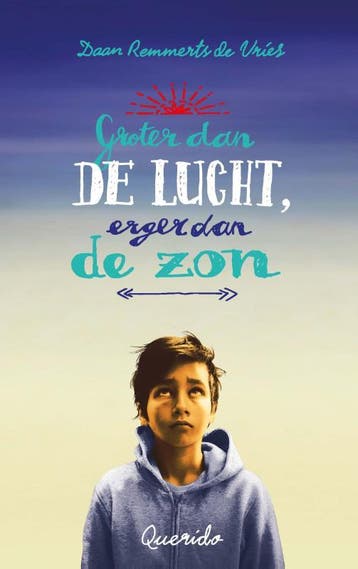 Groter dan de lucht, erger dan de zon - Daan Remmerts de, Verzenden, Gelezen, Daan Remmerts de Vries