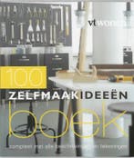 100 Zelfmaakideeen boek / VT Wonen 9789058551641, Verzenden, Gelezen
