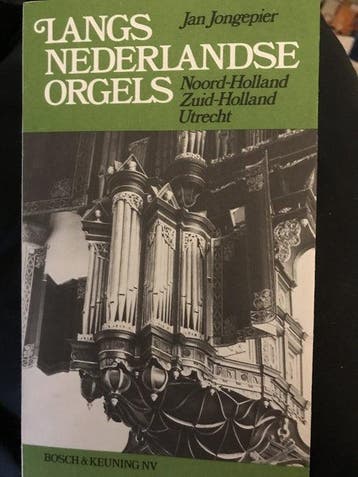 Langs nederlandse orgels / Noord - Holland, Verzenden, Gelezen