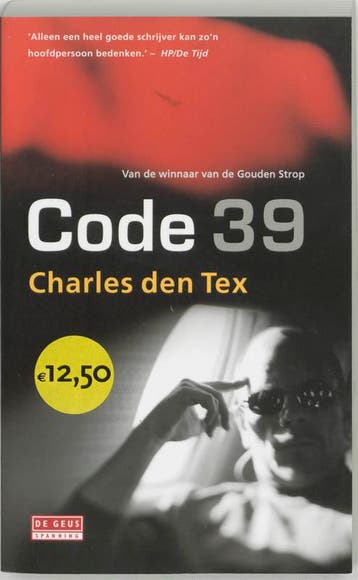 Code 39 - Charles den Tex 9789044504347, Verzenden, Gelezen, Charles den Tex
