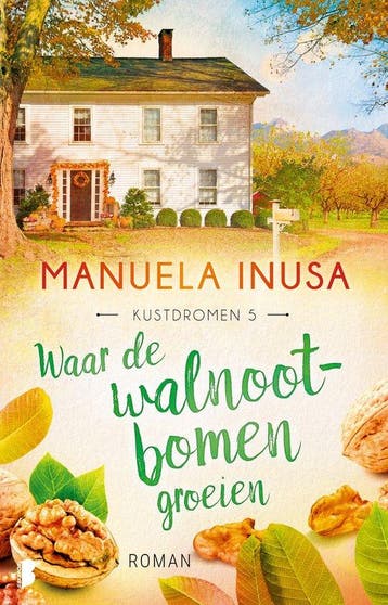 9789049201937 Kustdromen 5 - Waar de walnootbomen groeien, Verzenden, Zo goed als nieuw, Manuela Inusa