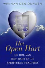 Het open hart 9789492199362 Wim van den Dungen, Boeken, Verzenden, Gelezen, Wim van den Dungen