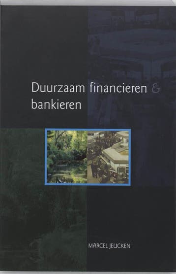 Duurzaam financieren en bankieren - M. Jeucken 9789023237686, Verzenden, Gelezen, M. Jeucken