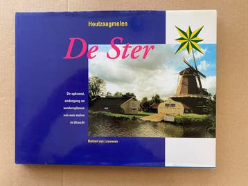 Monumentale Houtzaagmolen Utrecht De Ster techniek/historie, Ophalen of Verzenden, Zo goed als nieuw