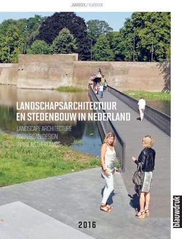 Landschapsarchitectuur en stedenbouw in Nederland, Boeken, Verzenden, Zo goed als nieuw